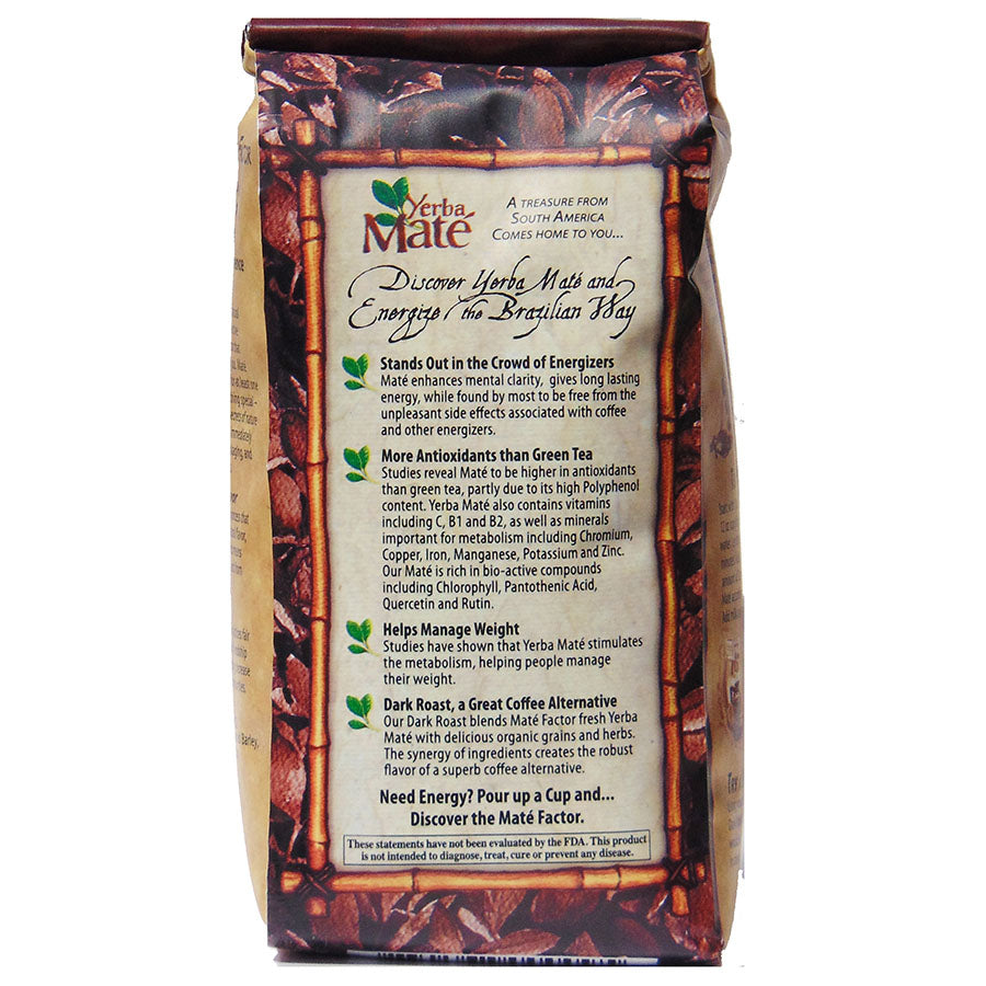 MATE FACTOR - DARK ROAST LOOSE LEAF YERBA MATE TEA (12 OZ BAG)